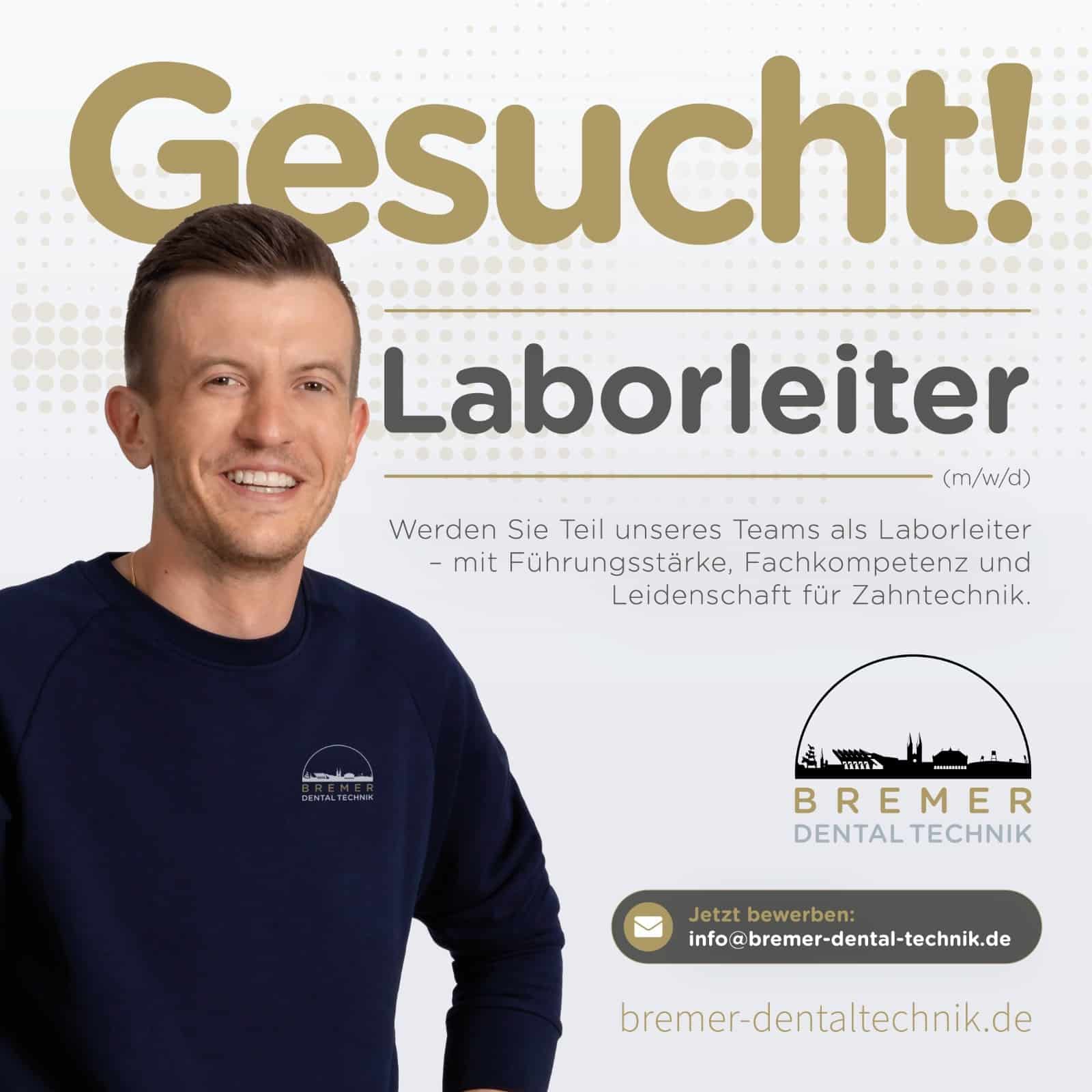 Bremer Dental Technik - Karriere - Laborleiter (m/w/d) Bremer Dental Technik - Karriere - Laborleiter (m/w/d)